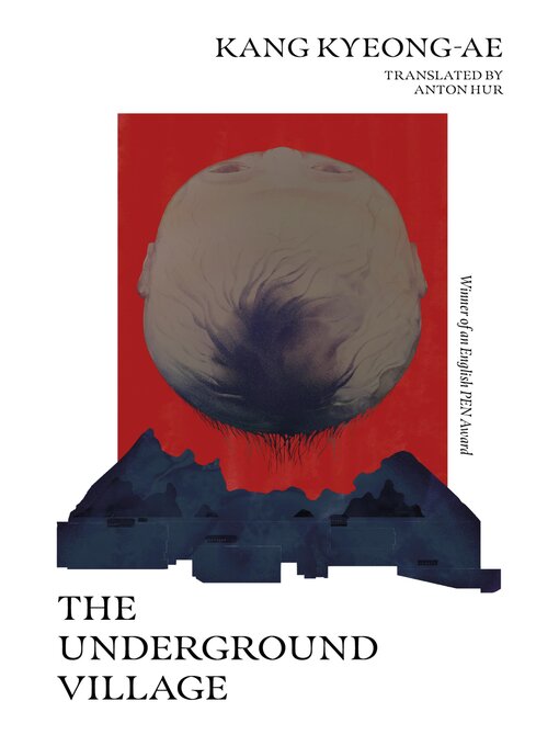 Title details for The Underground Village by Kyeong-ae Kang - Available
